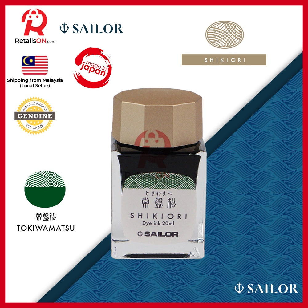 Sailor Shikiori Ink Bottle – Tokiwamatsu (20ml) / Fountain Pen Ink Bottle (ORIGINAL) - RetailsON.com (Premium Retail Collections)